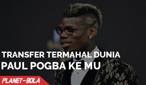 Transfer Termahal Dunia, Paul Pogba ke MU