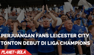 Perjuangan Fans Untuk Menonton Debut Liga Champions Leicester