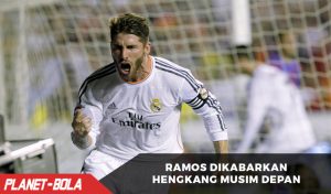 Ramos dikabarkan Hengkang Musim Depan