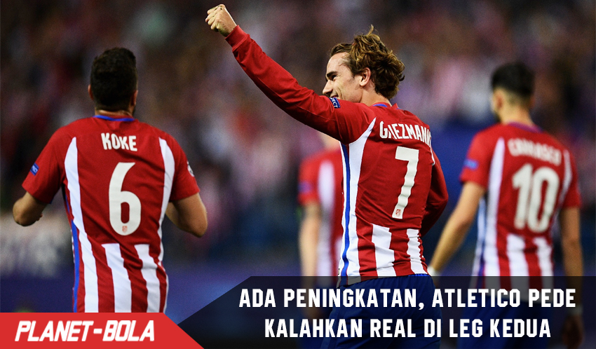 Permainan membaik, Atletico Pede kalahkah Real di Leg kedua