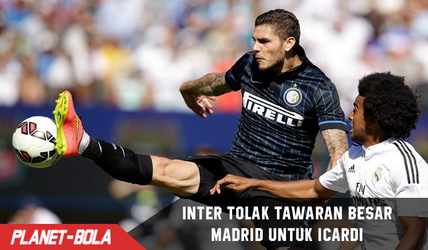 Inter bersikeras tolak Tawaran besar Madrid untuk Icardi