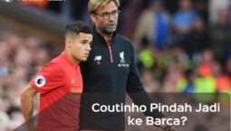 Sudah Kondang Coutinho Akan Diboyong Barcelona, Ternyata …