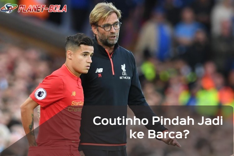 Sudah Kondang Coutinho Akan Diboyong Barcelona, Ternyata …