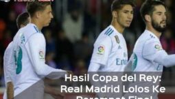 Hasil Copa del Rey: Menang Agregat, Real Madrid Lolos ke Perempat Final