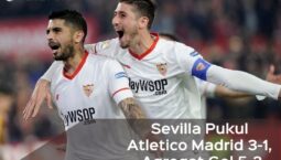 Tuntas! Sevilla Pukul Atletico Madrid 3-1, Agregat Gol 5-2