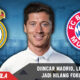 Di incar Madrid, Lewandowski dibuat hilang Fokus