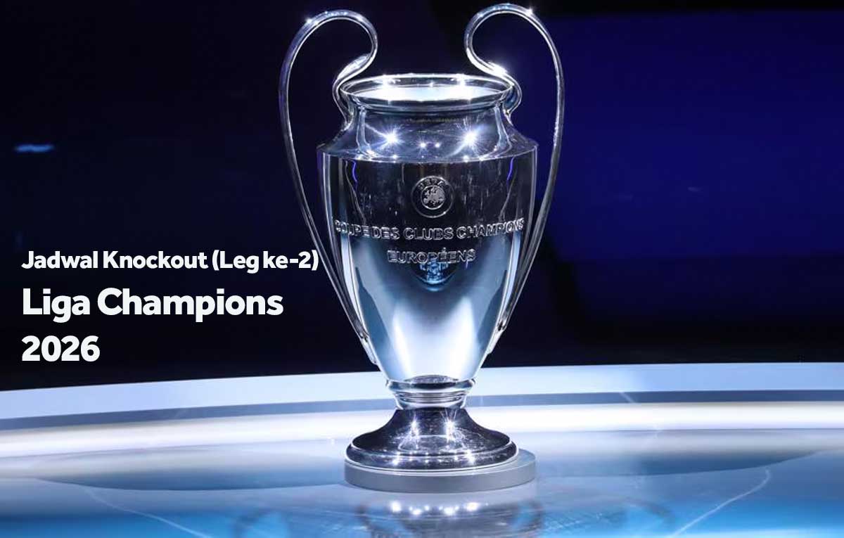 Jadwal Lig Champions Malam Ini 2026