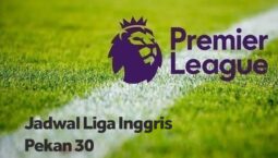 Jadwal Liga Inggris Pekan 30 Akhir Pekan Ini: Arsenal vs Everton, Liverpool vs Tottenham
