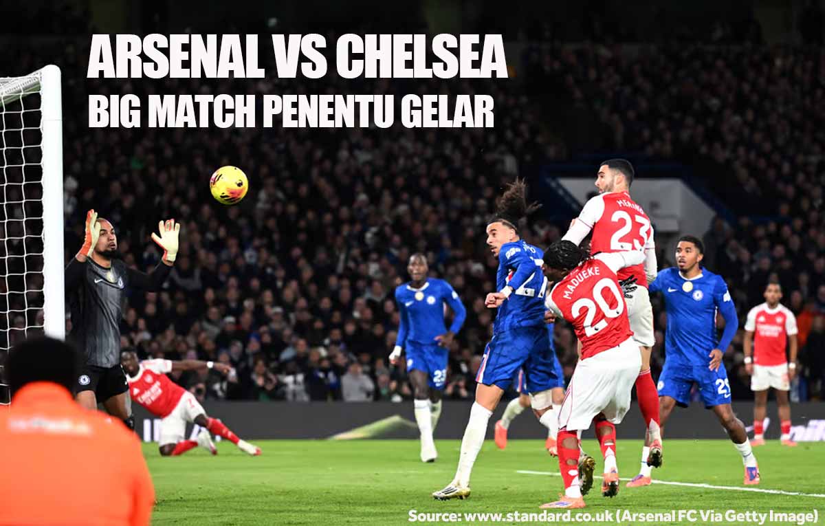 Prediksi Arsenal vs Chelsea Liga Inggris pekan 28 2025/2026