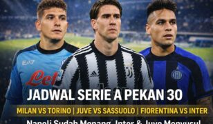 Jadwal Serie A Italia Pekan 30: Napoli Menang, Inter dan Juventus Siap Beraksi