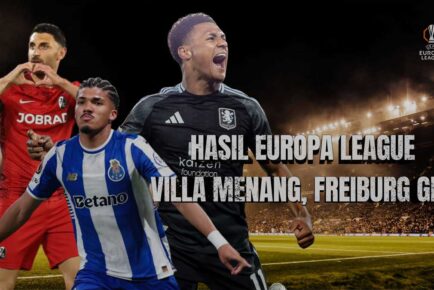 Hasil Perempat Final Europa League Leg 1: Aston Villa Menang, Freiburg Pesta Gol, Porto Ditahan Forest