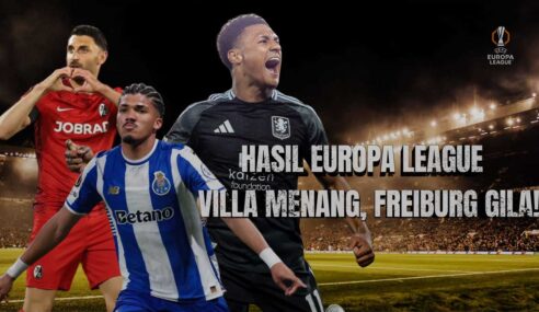 Hasil Perempat Final Europa League Leg 1: Aston Villa Menang, Freiburg Pesta Gol, Porto Ditahan Forest