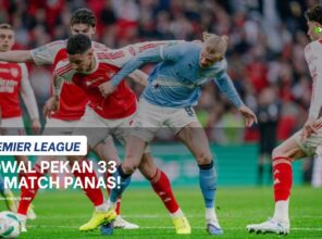 Jadwal Liga Inggris Pekan 33: Big Match Man City vs Arsenal, Chelsea vs MU Panas!