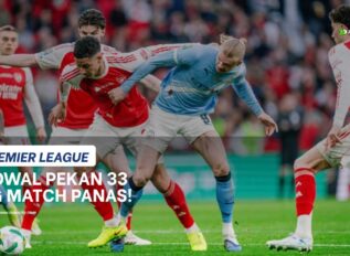 Jadwal Liga Inggris Pekan 33: Big Match Man City vs Arsenal, Chelsea vs MU Panas!