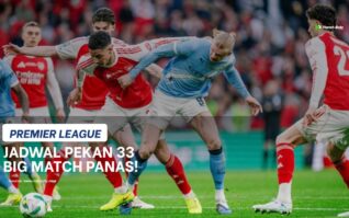 Jadwal Liga Inggris Pekan 33: Big Match Man City vs Arsenal, Chelsea vs MU Panas!